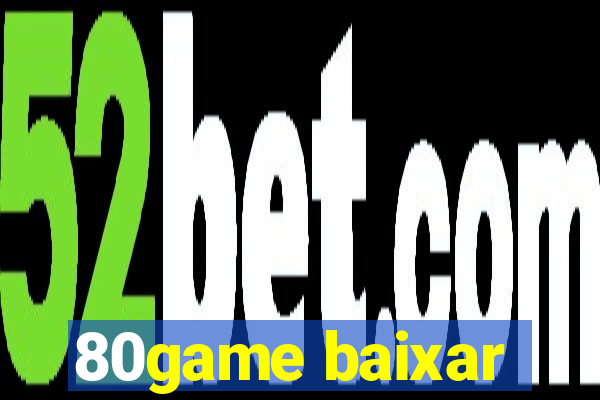 80game baixar